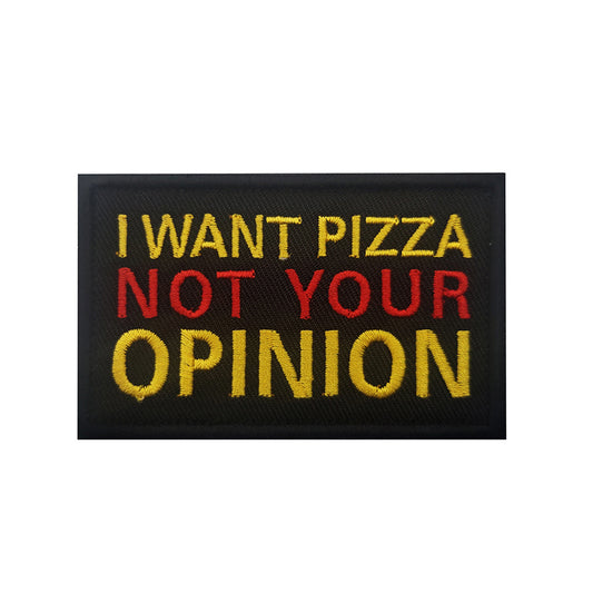 I Want Your Pizza Not Your Opinion